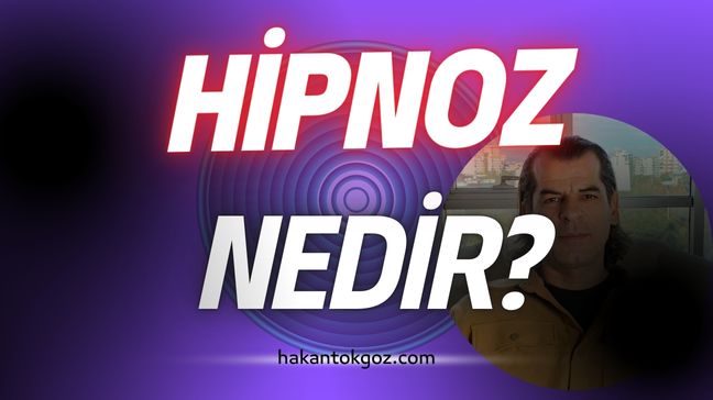 Hipnoz Nedir?